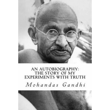 Image 1 of An Autobiography: The Story of My Experiments with Truth | Mohandas Gandhi