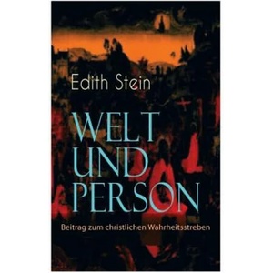 Welt und Person - Beitrag zum christlichen Wahrheitsstreben | Edith Stein (ISBN: 9788026886303)