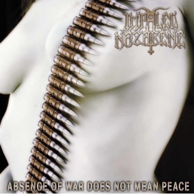 Impaled Nazarene - Absence Of War Does Not Mean Peace CD