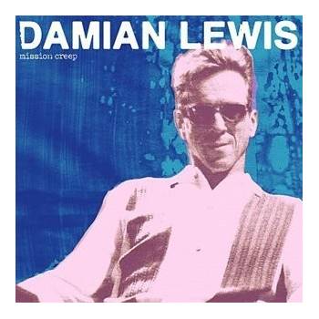 Mission Creep - Damian Lewis CD