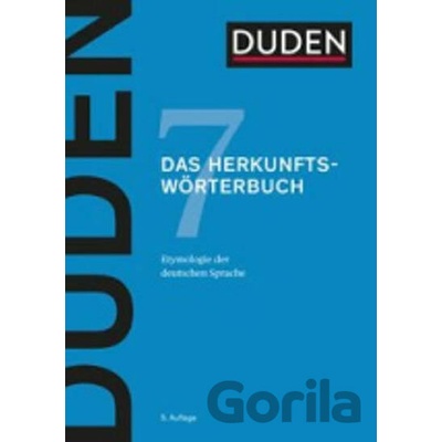 Duden - Band 7 - Das Herkunftswörterbuch (5. Auflage) - Bibliographisches Institut