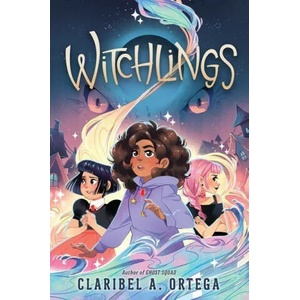 Witchlings | ORTEGA CLARIBEL A (ISBN: 9781338745528)