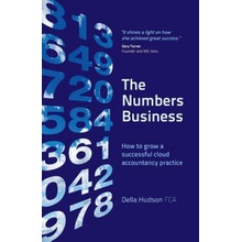 Numbers Business - How to grow a successful cloud accountancy practice Hudson DellaPaperback