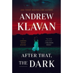 After That, the Dark | KLAVAN ANDREW (ISBN: 9781613166864)