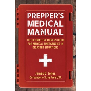 Prepper's Medical Manual | Jones, James C (ISBN: 9781510767010)