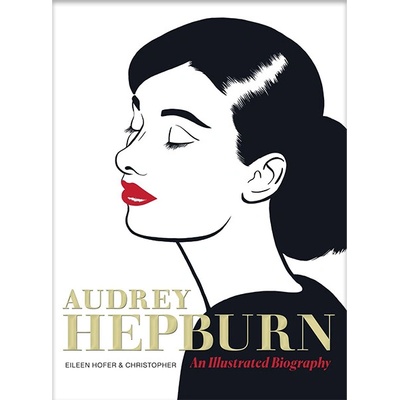 Abrams Audrey Hepburn: An Illustrated Biography