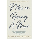 Notes on Being a Man