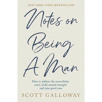 Notes on Being a Man