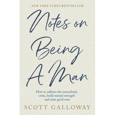 Notes on Being a Man