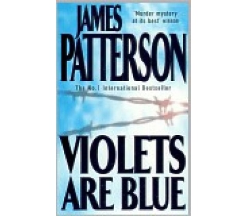 Violets Are Blue - James Patterson