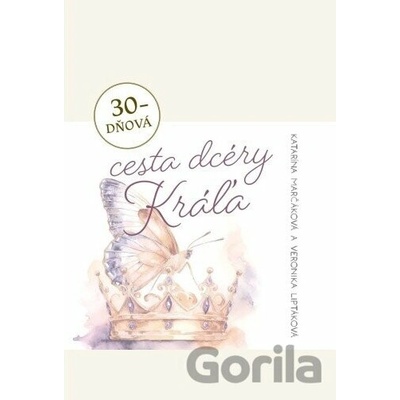 30-dňová cesta dcéry Kráľa - Katarína Marčáková a Veronika Liptáková