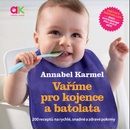 Vaříme pro kojence a batolata - Karmel Annabel
