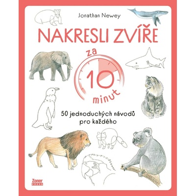 Nakresli zvíře za 10 minut - 50 jednoduchých návodů pro každého