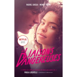 Les Liaisons dangereuses - le roman du film Netflix avec des bonus exclusifs | Netflix, Wendy Thévin (ISBN: 9782017181507)