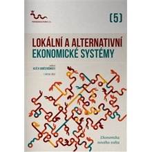 Lokální a alternativní ekonomické systémy - Radim Kotala