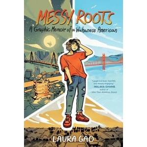 Messy Roots: A Graphic Memoir of a Wuhanese American (ISBN: 9780063067769)
