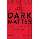 Dark Matter - Blake Crouch