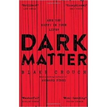 Dark Matter - Blake Crouch