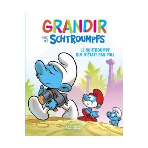 Grandir avec les Schtroumpfs - Tome 11 - Le Schtroumpf qui n'était pas poli | Thierry Culliford, Falzar (2022)