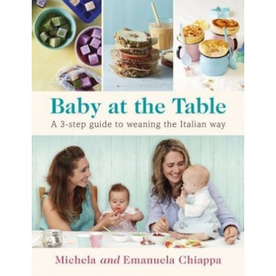 Baby at the Table - Emanuela Chiappa, Michela Chiappa