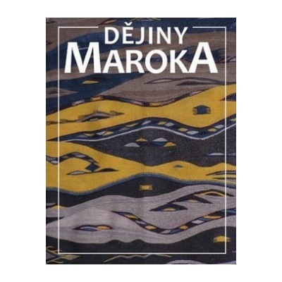 Dějina Maroka (Daniel Křížek)