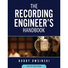 The Recording Engineer's Handbook 5th Edition Owsinski BobbyPaperback