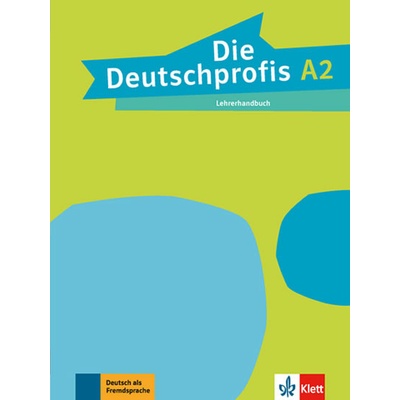 Die Deutschprofis 2 A2 – Lehrerhandbuch