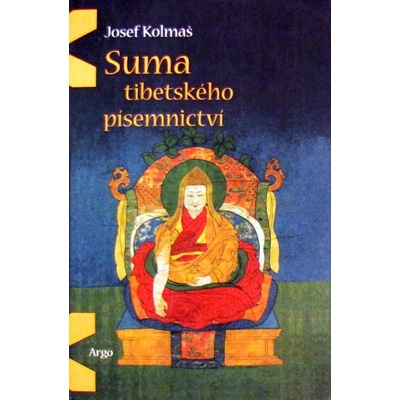 Suma tibetského písemnictví - Josef Kolmaš