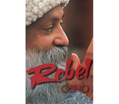 Rebel - Osho
