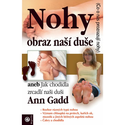 Nohy - obraz naší duše - Ann Gadd