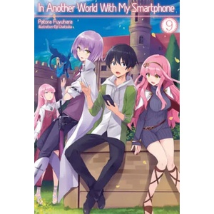 In Another World With My Smartphone: Volume 9 | Eiji Usatsuka, Andrew Hodgson (ISBN: 9781718350083)