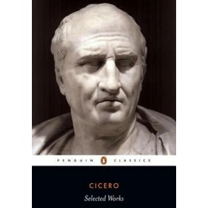 Selected Works | Cicero Marcus Tullius (ISBN: 9780140440997)