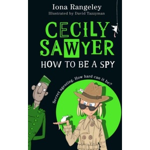 Cecily Sawyer: How To Be a Spy (ISBN: 9780008644451)