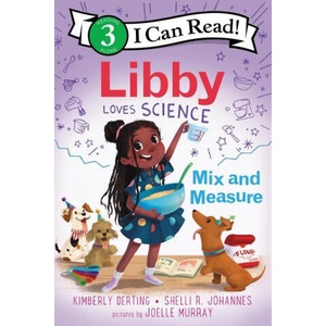 Libby Loves Science: Mix and Measure | Shelli R. Johannes, Joelle Murray (ISBN: 9780062946119)