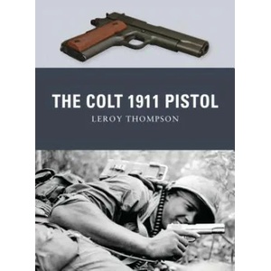 Colt 1911 Pistol | Leroy Thompson, Peter Dennis, Alan Gilliland (2011)