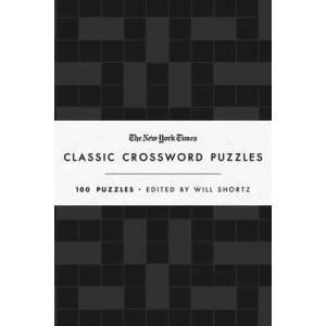 The New York Times Classic Crossword Puzzles (Black and White): 100 Puzzles Edited by Will Shortz | Will Shortz (ISBN: 9781250623546)