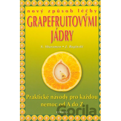 Nový zpôsob léčby grapefruitovými jádry - S. Sharamon, J. Baginski