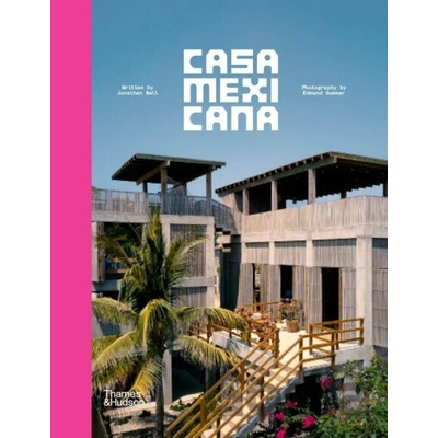 Casa Mexicana - Jonathan Bell