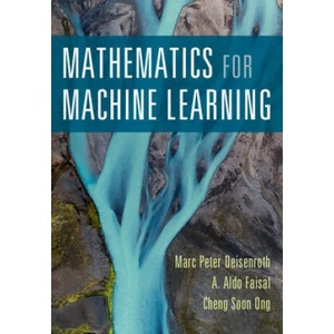 Mathematics for Machine Learning (ISBN: 9781108455145)