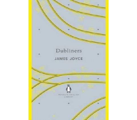 Dubliners Joyce James