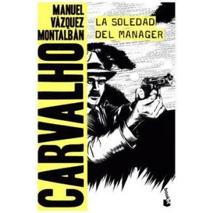 La soledad del manager | Manuel Vázquez Montalbán (2017)