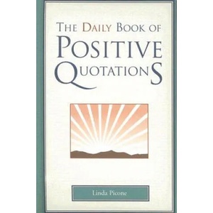 Daily Book of Positive Quotations | Linda Picone (ISBN: 9781577491743)