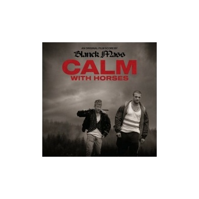 BLANCK MASS - CALM WITH HORSES LTD. LP