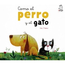 Como el perro y el gato