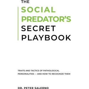 THE SOCIAL PREDATOR'S SECRET PLAYBOOK (2026)