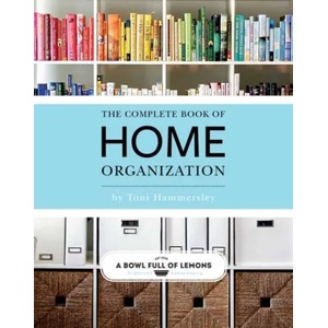 Complete Book Of Home Organization | Toni Hammersley (ISBN: 9781681884103)