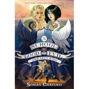The School for Good and Evil 06. One True King | CHAINANI, SOMAN (ISBN: 9780062999764)