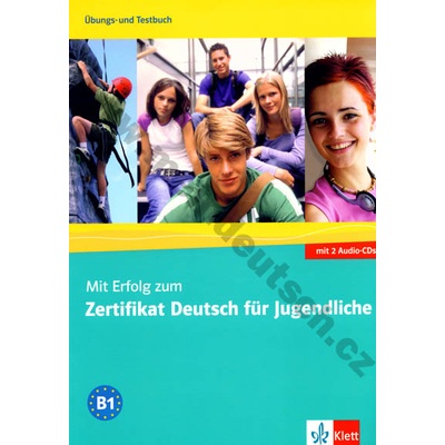 Mit Erfolg zum Zertifikat Deutsch für Jugendliche - cvičebnica a testy k nemeckej skúške pre mládež vr. 2 audio-CD