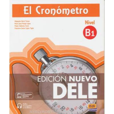 El Cronómetro B1 - Edición Nuevo DELE | Alejandro Bech