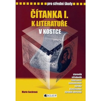 Čítanka I. k literatuře v kostce pro střední školy